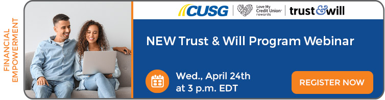 Wednesday, April 24, 2024: Trust and Will Program Webinar. Register now.